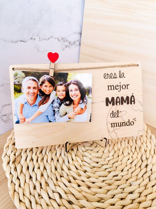 Portafotos "Eres la mejor Mamá del mundo"